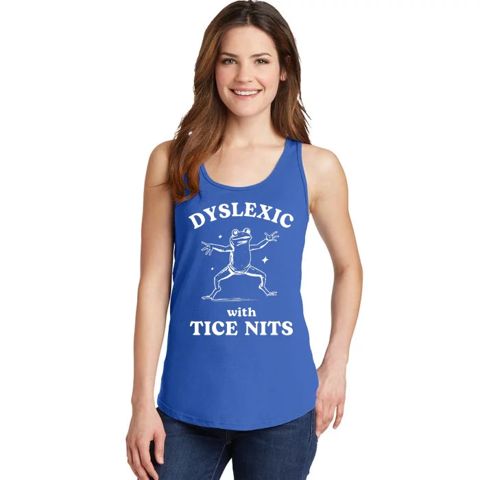 Dyslexic With Tice Nits Funny Dyslexia Ladies Essential Tank