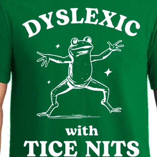 Dyslexic With Tice Nits Funny Dyslexia Pajama Set