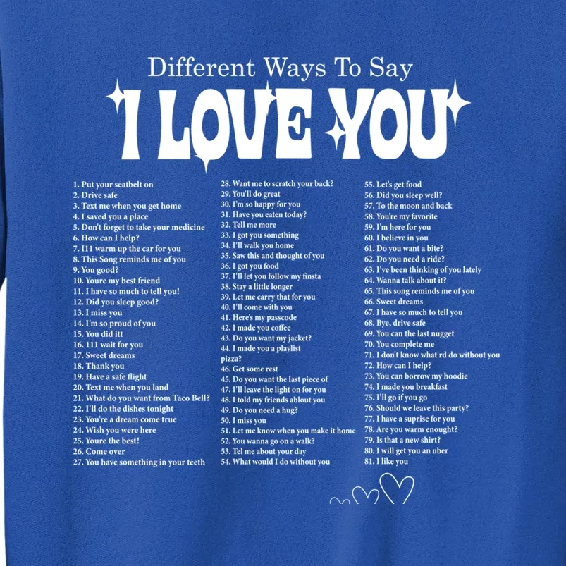 Different Ways To Saycute Gifti Love You Retro Valentines Day Gift Tall Sweatshirt