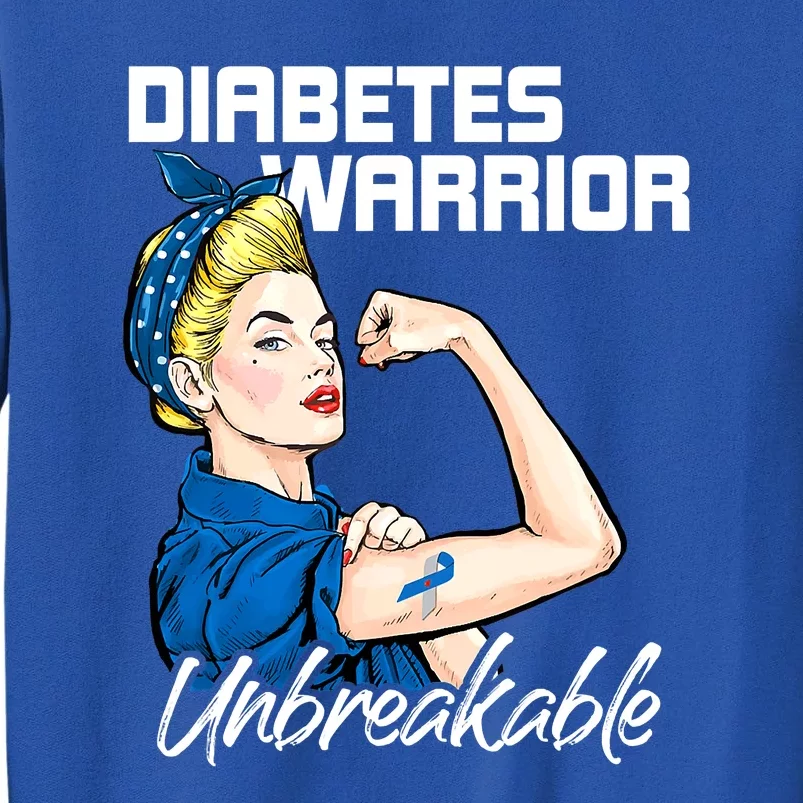 Diabetes Warrior Unbreakable Diabetes Awareness Tall Sweatshirt