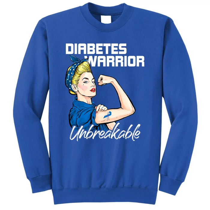 Diabetes Warrior Unbreakable Diabetes Awareness Tall Sweatshirt