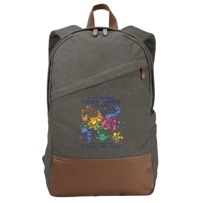 Day Without Video Games No Clue Cotton Canvas Backpack