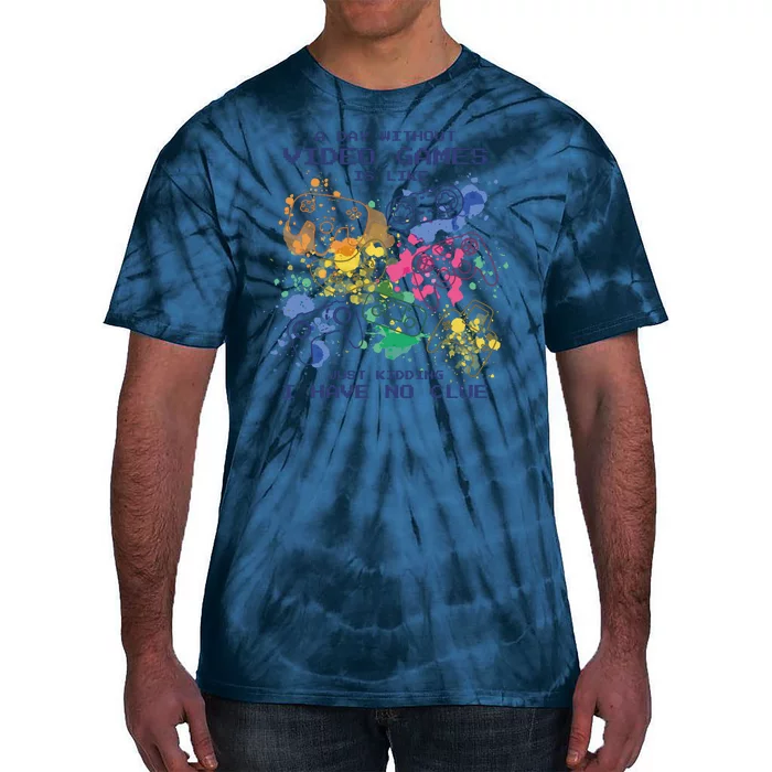 Day Without Video Games No Clue Tie-Dye T-Shirt