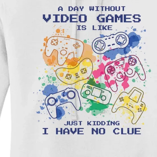 Day Without Video Games No Clue Women's Pullover Hoodie