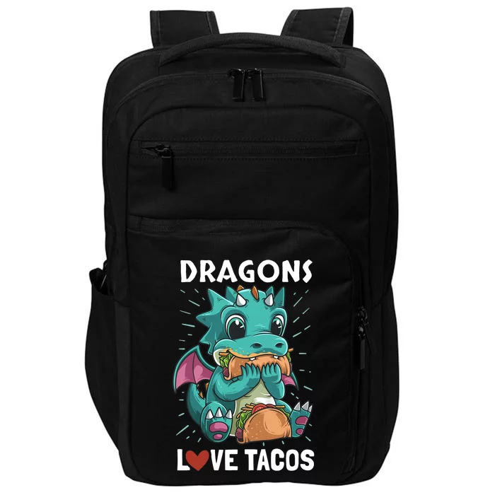 Dragons With Wings Love Tacos Funny Dragon Gift Impact Tech Backpack