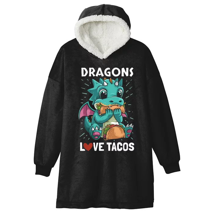 Dragons With Wings Love Tacos Funny Dragon Gift Hooded Wearable Blanket