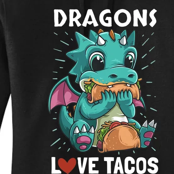 Dragons With Wings Love Tacos Funny Dragon Gift Women's Pullover Hoodie