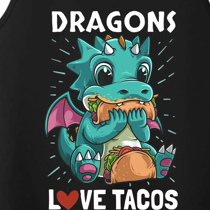 Dragons With Wings Love Tacos Funny Dragon Gift Performance Tank