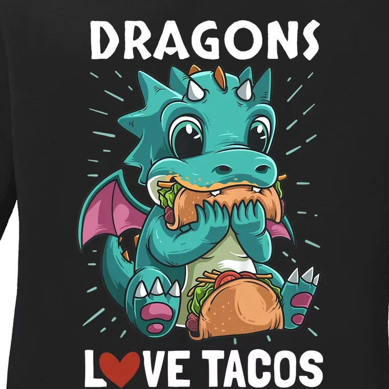 Dragons With Wings Love Tacos Funny Dragon Gift Ladies Long Sleeve Shirt