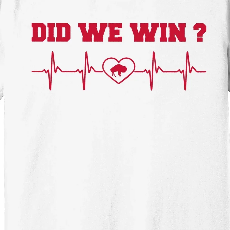 Did We Win Graphic Trending Tee Premium T-Shirt