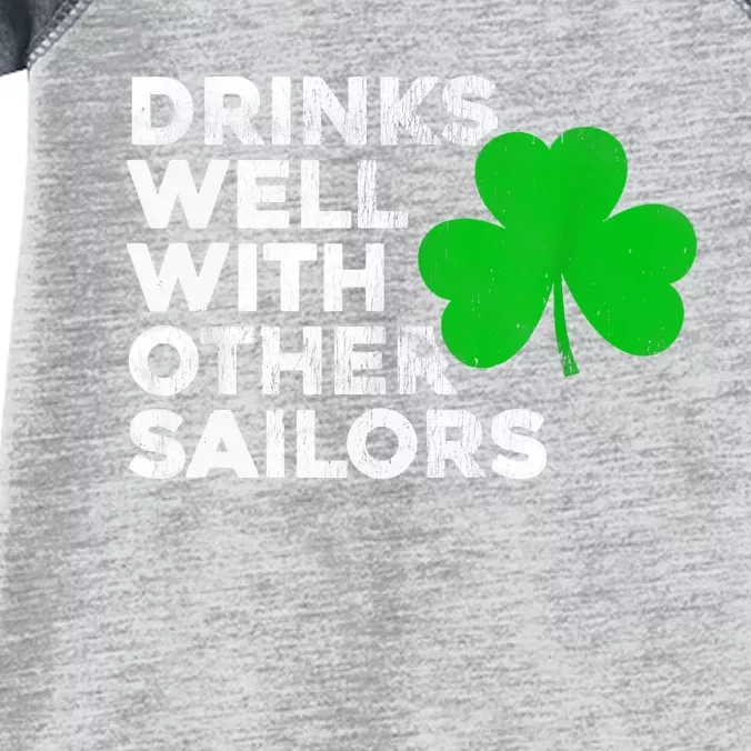 Drinks Well With Other Sailors Infant Baby Jersey Bodysuit