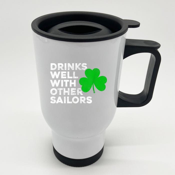 Drinks Well With Other Sailors Front & Back Stainless Steel Travel Mug