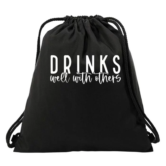 Drinks Well With Others Drawstring Bag