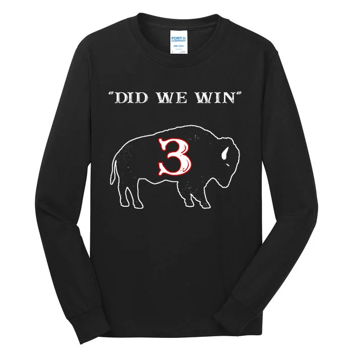 Did We Win 3 Buffalo Hamar Tall Long Sleeve T-Shirt