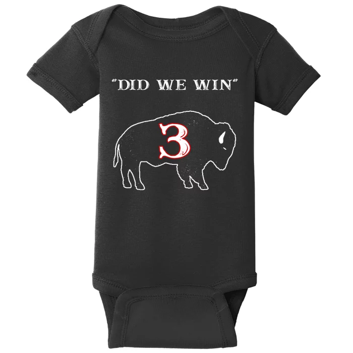 Did We Win 3 Buffalo Hamar Baby Bodysuit