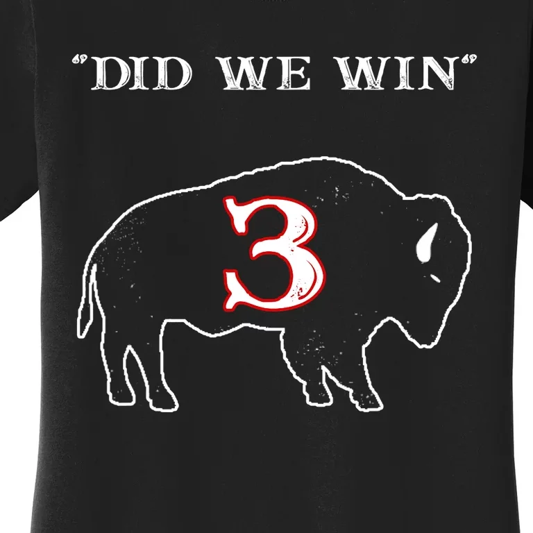 Did We Win 3 Buffalo Hamar Women's T-Shirt