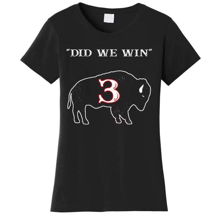 Did We Win 3 Buffalo Hamar Women's T-Shirt