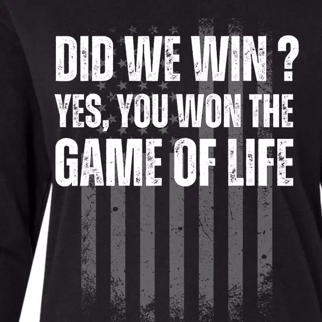 Did We Win Yes You Won The Game Of Life Womens Cotton Relaxed Long Sleeve T-Shirt