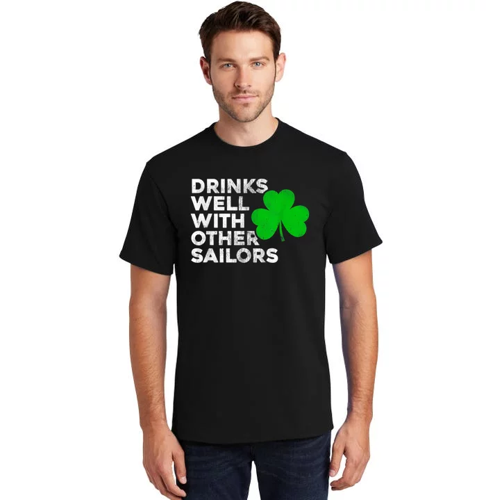 Drinks Well With Other Sailors Tall T-Shirt