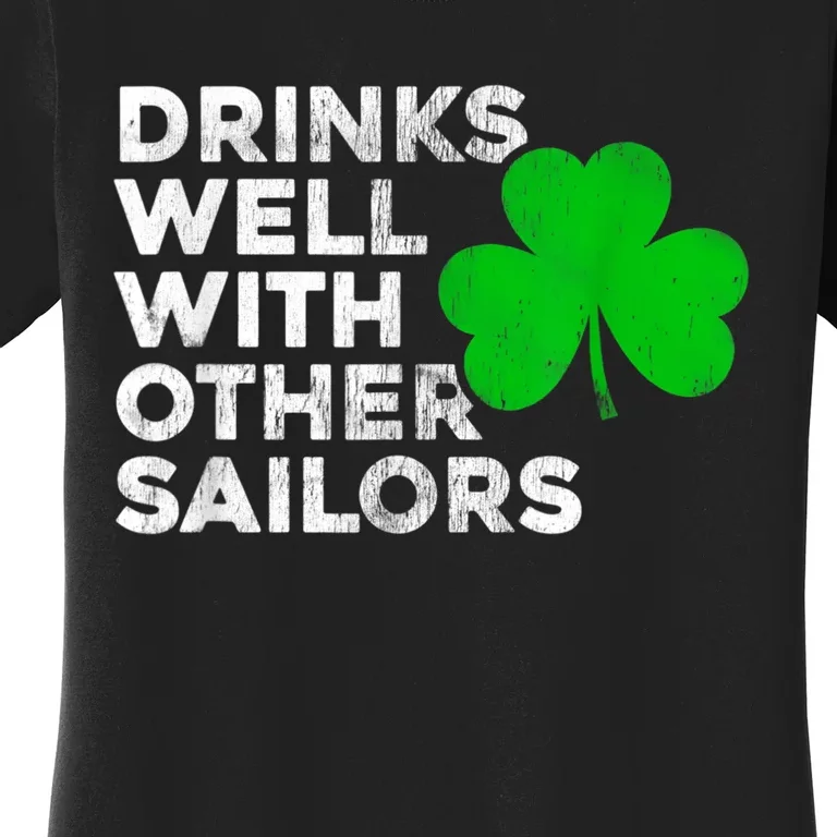 Drinks Well With Other Sailors Women's T-Shirt