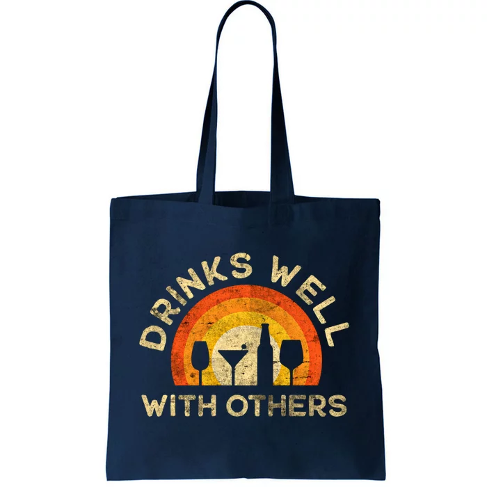 Drinks Well With Others Gift Tote Bag