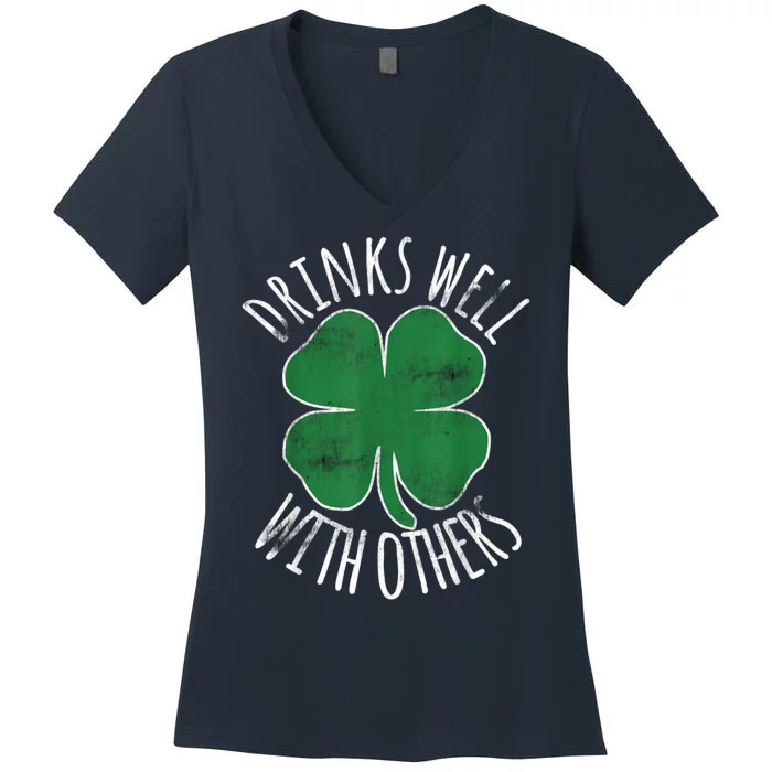 Drinks Well With Other Funny St Patricks Day Women's V-Neck T-Shirt