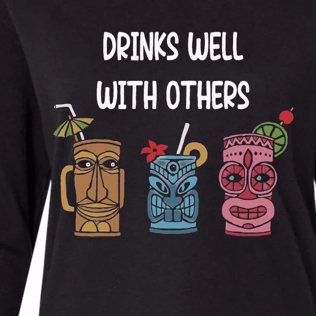 Drinks Well With Others Women Gift Funny Tiki Womens Cotton Relaxed Long Sleeve T-Shirt