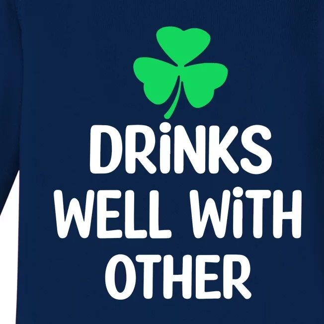 Drinks Well With Others Funny St Patricks Day Beer Drinking Baby Long Sleeve Bodysuit