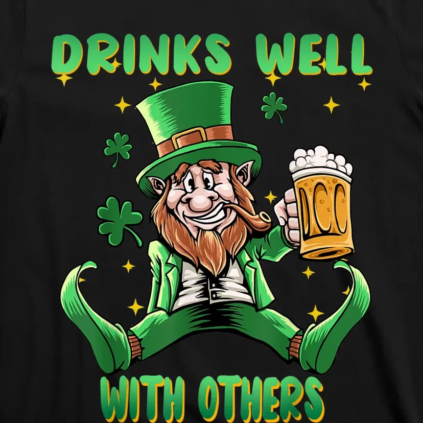 Drinks Well With Others St. Patrick's Day Drunk Beer Funny T-Shirt