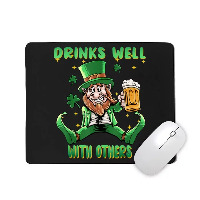 Drinks Well With Others St. Patrick's Day Drunk Beer Funny Mousepad