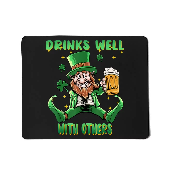 Drinks Well With Others St. Patrick's Day Drunk Beer Funny Mousepad