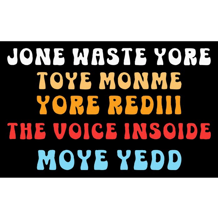 DonT Waste Your Time On Me YouRe Already The Voice Inside Bumper Sticker