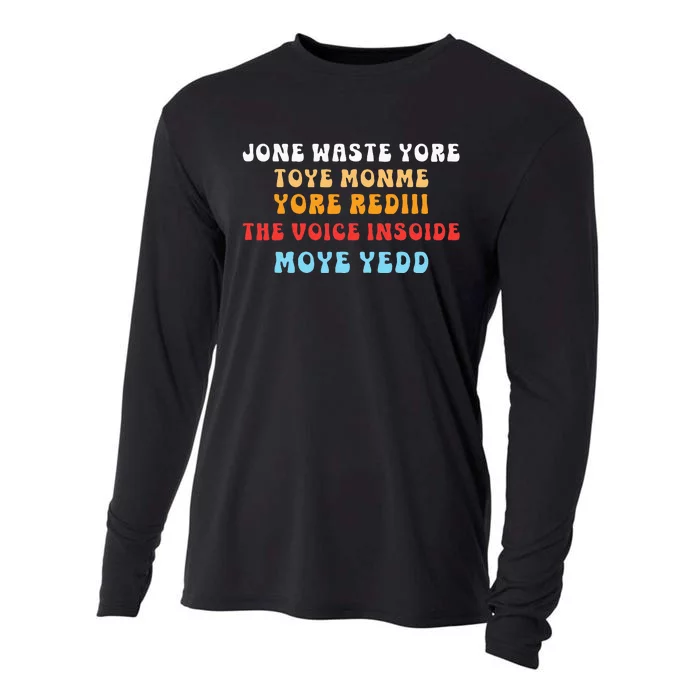 DonT Waste Your Time On Me YouRe Already The Voice Inside Cooling Performance Long Sleeve Crew