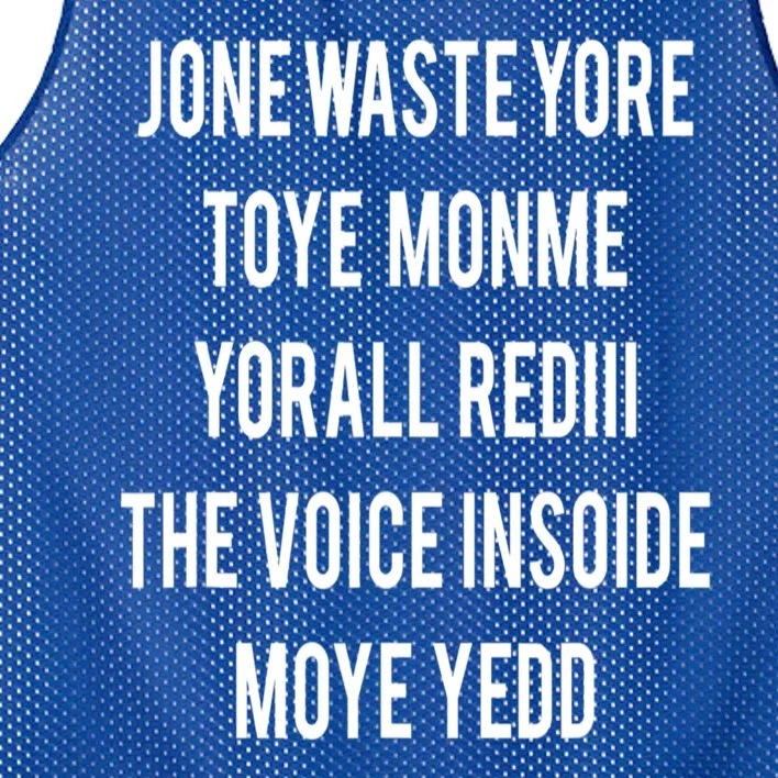 Dont Waste Your Time On Me Youre Already The Voice Inside Mesh Reversible Basketball Jersey Tank