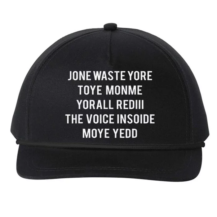 DonT Waste Your Time On Me YouRe Already The Voice Inside Snapback Five-Panel Rope Hat