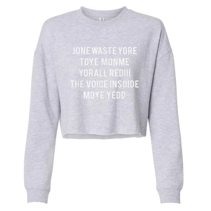 DonT Waste Your Time On Me YouRe Already The Voice Inside Cropped Pullover Crew