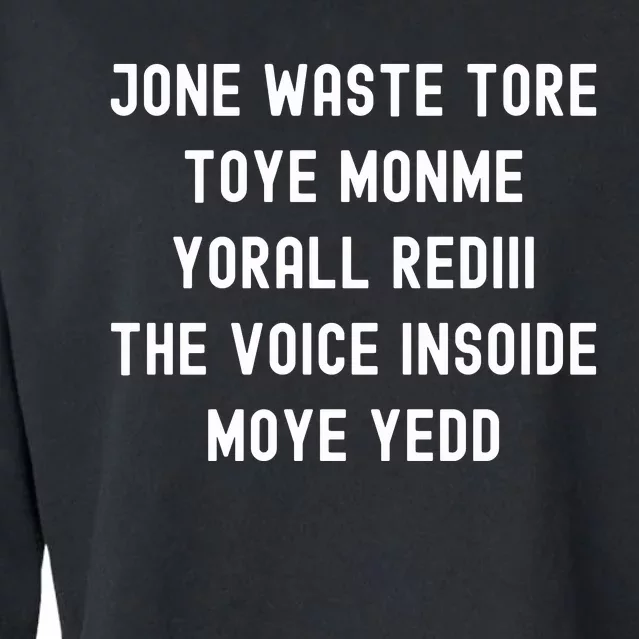 DonT Waste Your Time On Me YouRe Already The Voice Inside Cropped Pullover Crew