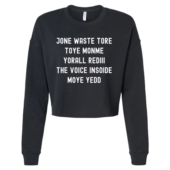 DonT Waste Your Time On Me YouRe Already The Voice Inside Cropped Pullover Crew