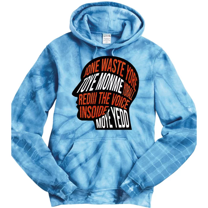 DonT Waste Your Time On Me Voice Inside My Head Graphic Tie Dye Hoodie