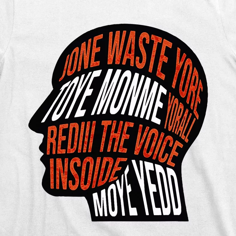 DonT Waste Your Time On Me Voice Inside My Head Graphic T-Shirt