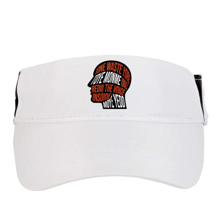 DonT Waste Your Time On Me Voice Inside My Head Graphic Adult Drive Performance Visor