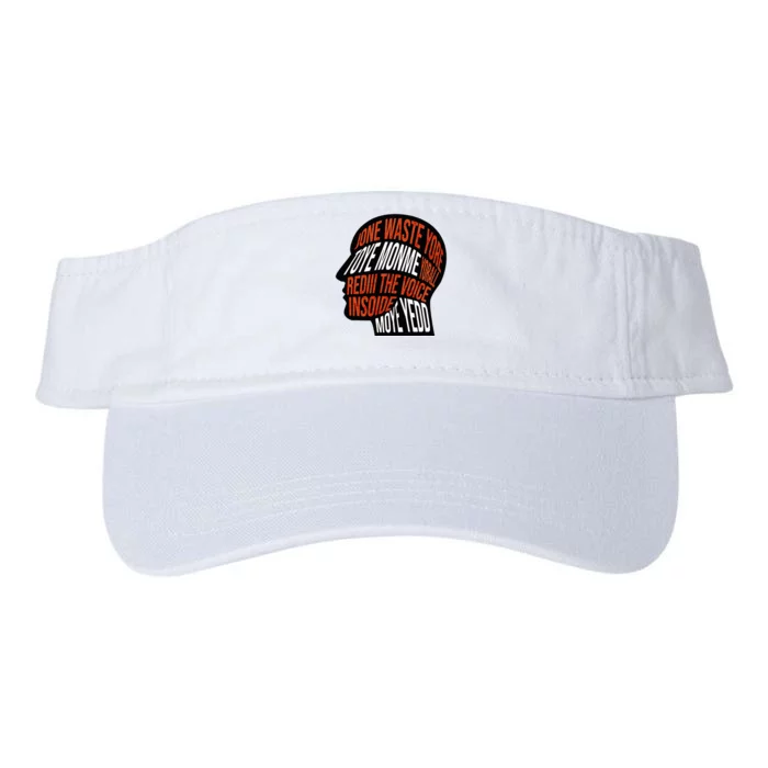 DonT Waste Your Time On Me Voice Inside My Head Graphic Valucap Bio-Washed Visor