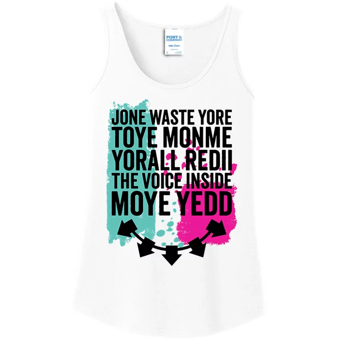 DonT Waste Your Time On Me YouRe Already The Voice Inside Ladies Essential Tank