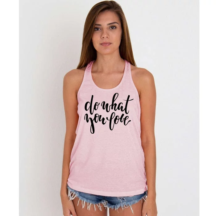 Do What You Love Positive Quote Women's Knotted Racerback Tank