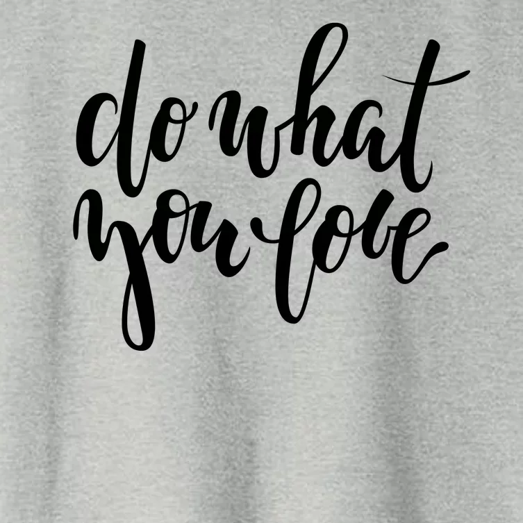 Do What You Love Positive Quote Women's Crop Top Tee