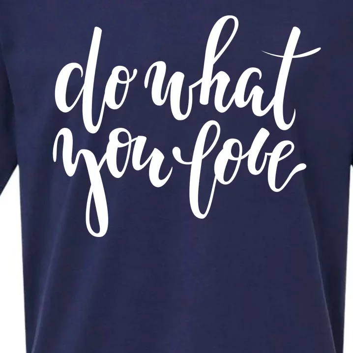 Do What You Love Positive Quote Sueded Cloud Jersey T-Shirt