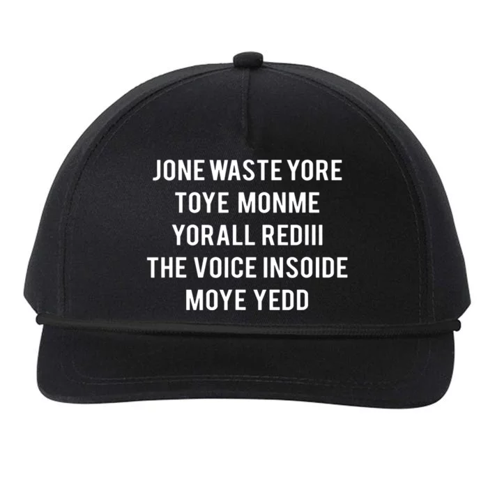 Dont Waste Your Time On Me Youre Already The Voice Inside Snapback Five-Panel Rope Hat