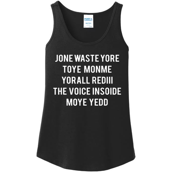 Dont Waste Your Time On Me Youre Already The Voice Inside Ladies Essential Tank