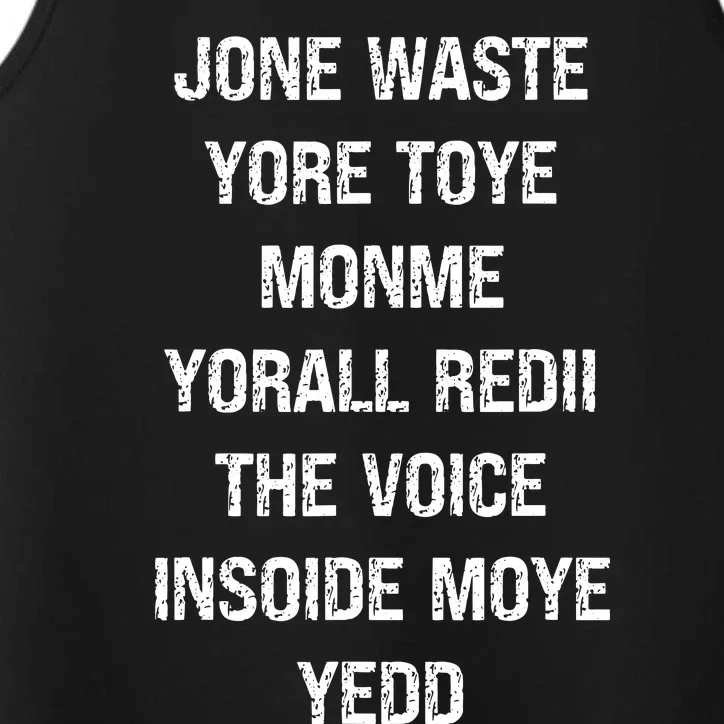 Dont Waste Your Time On Me Youre Already The Voice Inside Performance Tank