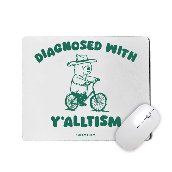 Diagnosed With YAlltism Silly City Mousepad